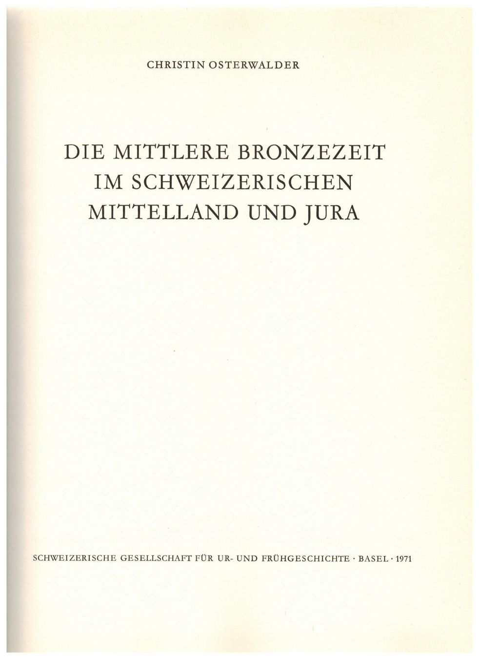 Libri: Archäologie: Osterwalder, Mittlere Bronzezeit – Nuovo (secondo la descrizione) da Biel-Benken BL venduto da rud_yc8p 1