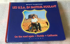 Les U.S.A en fauteuil roulant - Gérard Fougerouse Dédicace