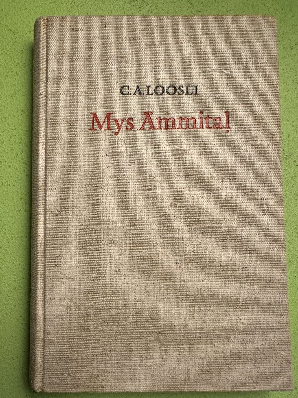 Libri: C. A. Loosli: Mys Ämmital. – Usato da Zürich venduto da allp