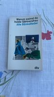 Alte Bänkellieder: "Warum weinst du holde Gärtnersfrau?"1965