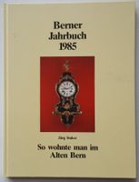 So wohnte man im alten Bern (1985)