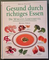 Gesund durch richtiges Essen - Die 50 besten Lebensmittel