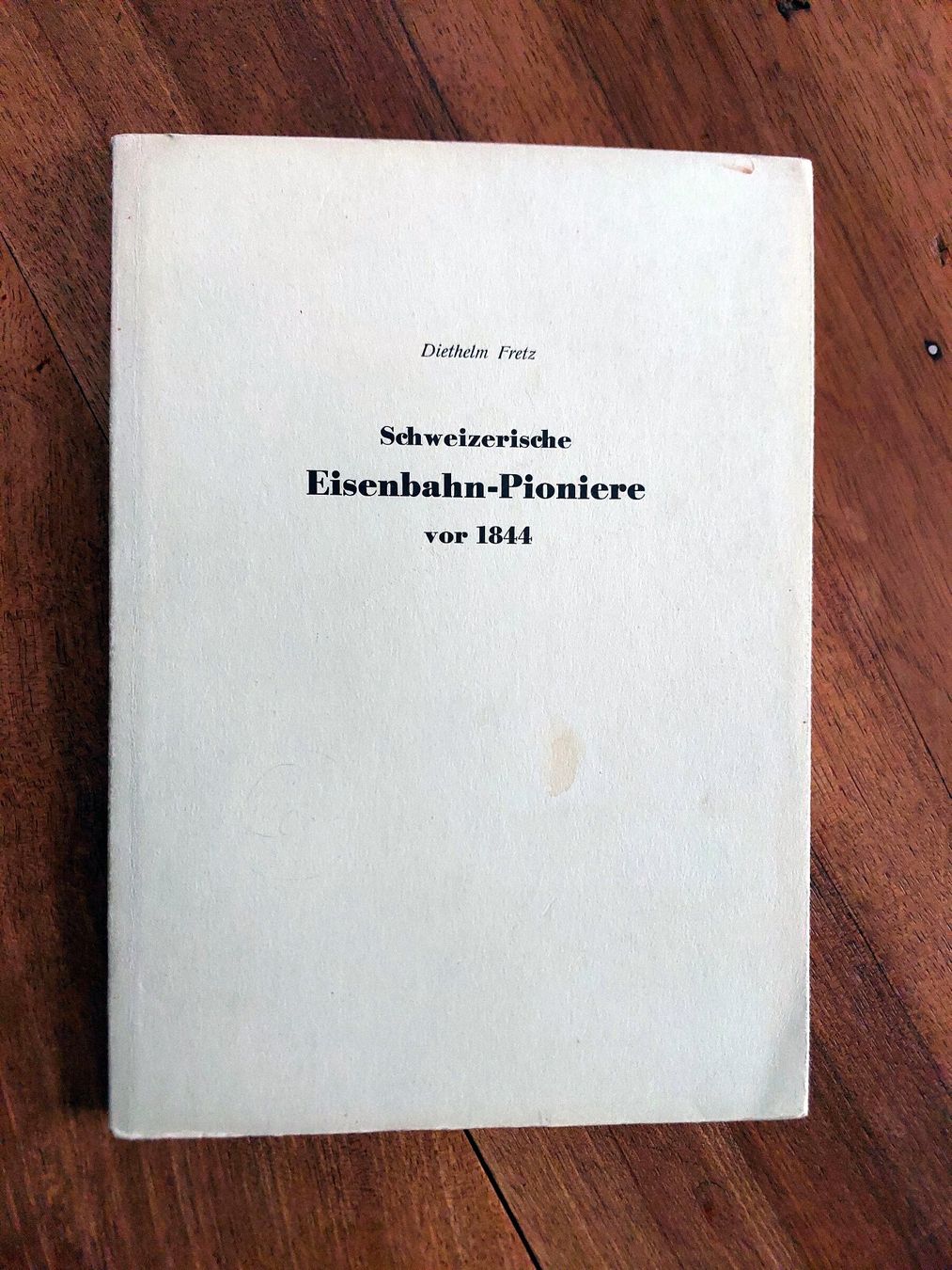Libri: Schweizerische Eisenbahn-Pioniere vor 1844 – Usato da Schönenwerd venduto da Steidi