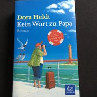 Roman von Dora Heldt „KEIN WORT ZU PAPA“ ab CHF 1.-