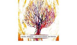 CD Marc Aymon - Un amandier en Hiver