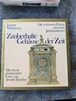 Zauberhafte Gehäuse der Zeit Johann Wilsberger