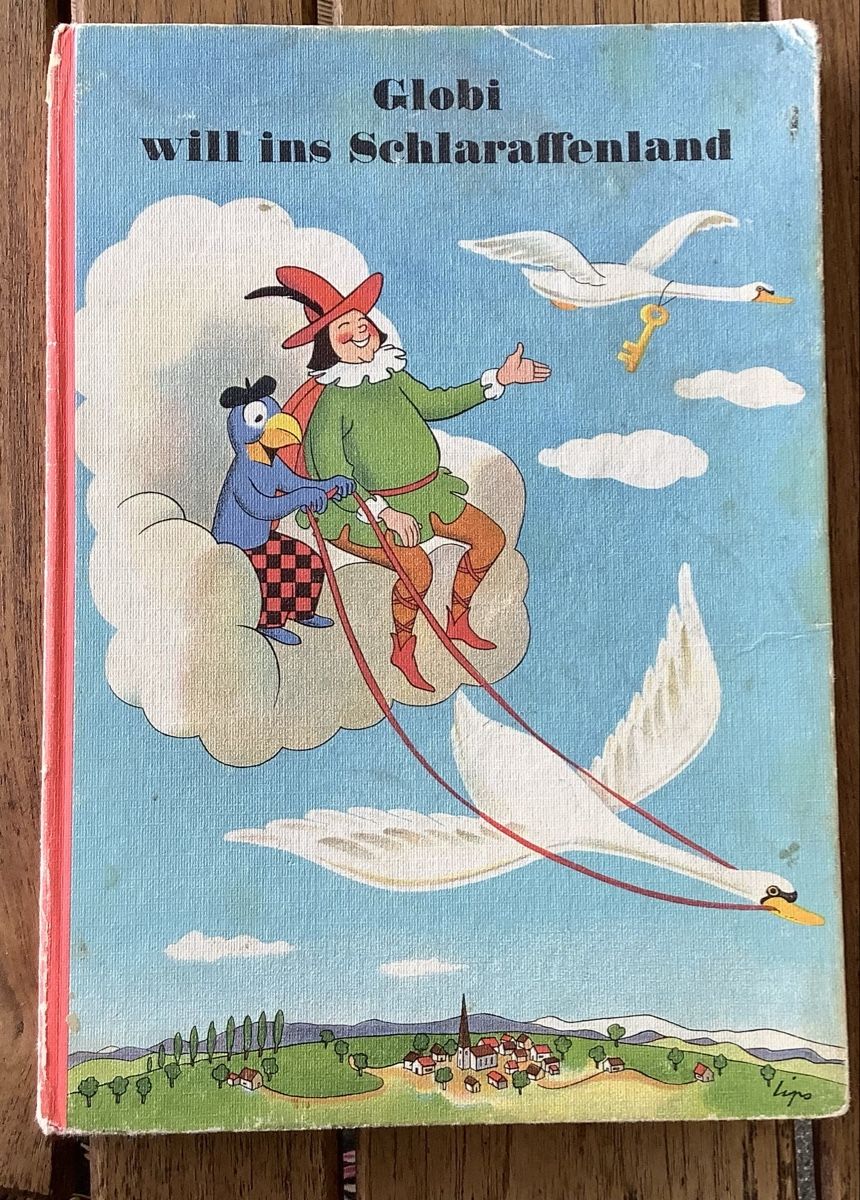 Fumetti: Globi will ins Schlaraffenland Kinderbuch – Usato da Biel-Benken BL venduto da Lanma