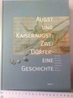 Augst und Kaiseraugst: Zwei Dörfer - Eine Geschichte (2 Bde)