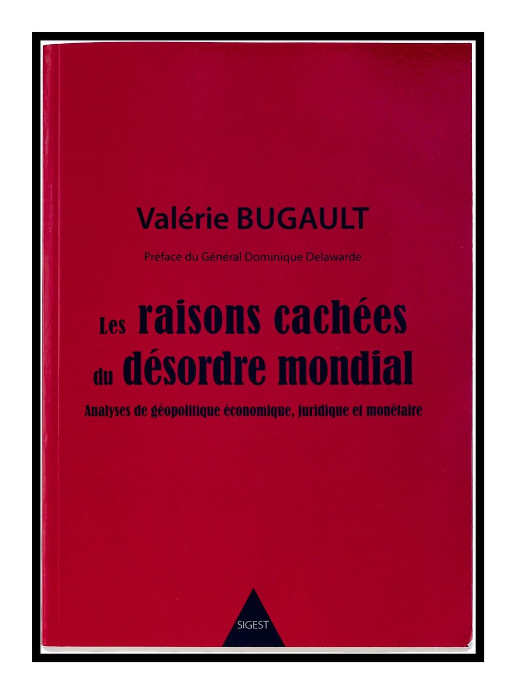 Libri: LES RAISONS CACHÉES DU DÉSORDRE MONDIAL "Valérie Bugault" – Nuovo (secondo la descrizione) da Onex venduto da gonsla