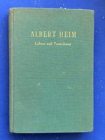 Albert Heim : Leben Und Forschung. Biographie 1952
