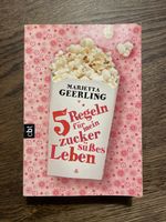 5 Regeln für mein zuckersüsses Leben - Roman