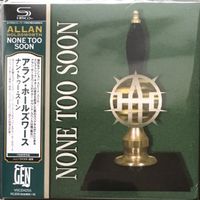 ALLAN HOLDSWORTH None too soon SHM-CD JAPAN NEW