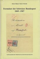 "Formulare Schweizer Bundespost 1849-1907" Postgeschichte