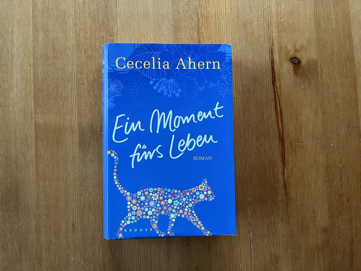 Bücher: Cecilia Ahern - Ein Moment fürs Leben - Roman – Gebraucht aus Stein am Rhein von Karisma78