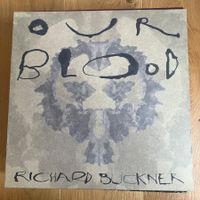 Richard Buckner – Our Blood