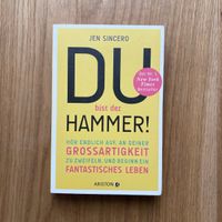Jen Sincero - Du bist der Hammer! - Motivationsbuch Top!