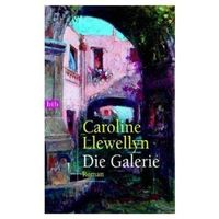 Llewellyn Caroline - Die Galerie / Thriller