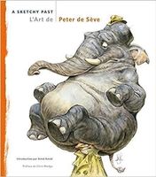 A Sketchy Past - L'Art de Peter de Sève