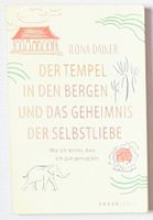 Der Tempel in den Bergen und das Geheimnis der Selbstliebe
