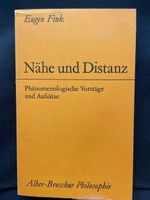 Nähe und Distanz - Phänomenologische Vorträge und Aufsätze