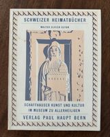 Schweizer Heimatbücher: Schaffhauser Kunst & Kultur!