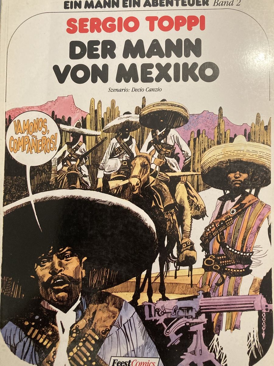 Fumetti: Sergio Toppi: DER MANN VON MEXIKO - Comic – Usato da Hunzenschwil venduto da nixnevis