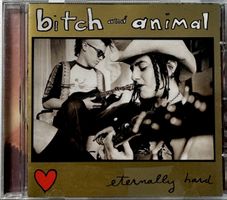 CD Bitch and Animal - Eternally Hard