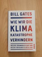 Bill Gates: Wie wir die Klimakatastrophe verhindern. Top!