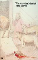 SJW 1282 C. Stemmler Was wäre der Mensch ohne Tiere EA 1974