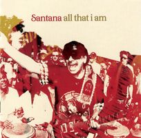 Santana ALL THAT I AM Joss Stone Steven Tyler Touré Kunda CD