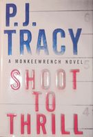 Shoot to Thrill von P.J. Tracey