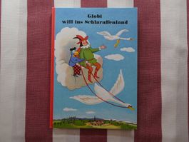Globi will ins Schlaraffenland - 5. Auflage unbemalt - G1022