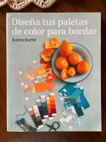 Diseña tus paletas de color para bordar - Karen Barbé