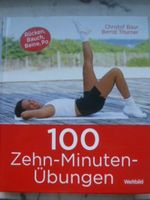100 Zehn-Minuten-Übungen - Rücken, Bauch, Beine, Po
