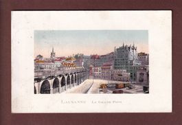 LAUSANNE - Grand Pont - 1908