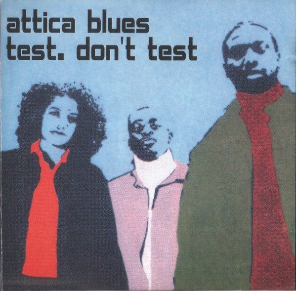 CDs: Attica Blues - Test. Don't Test – D'occasion à Uzwil par visions77
