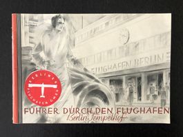 Führer durch den Flughafen Berlin Tempelhof (ca. 1930)