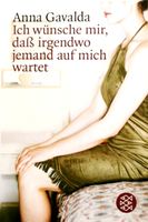 Ich wünsche mir, dass irgendwo jemand auf mich wartet - Anna
