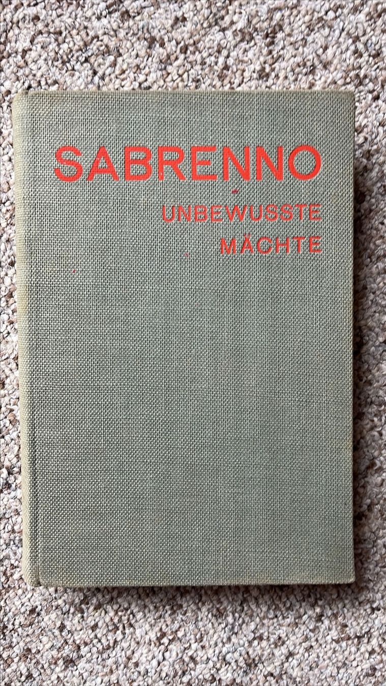 Livres: Sabrenno - Unbewusste Mächte 1938 – D'occasion à Winterthur par Mmagu