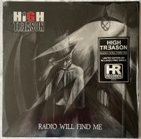 High Treason – Radio Will Find Me - LP / 7" - 2006 - LTD