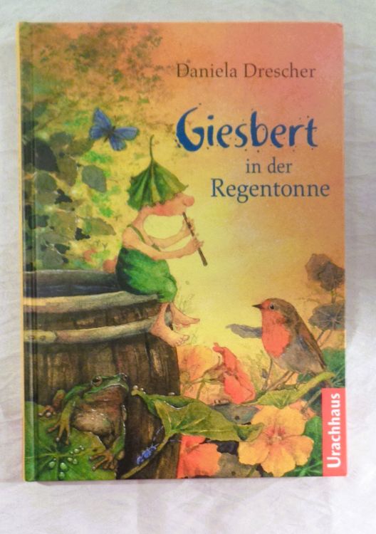 Giesbert in der Regentonne / Jugendbuch von Daniela Drescher Kaufen