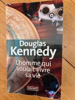 Douglas Kennedy "L'homme qui voulait vivre sa vie"