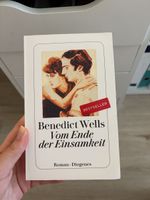 Benedict Wells Vom Ende der Einsamkeit Roman