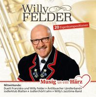 Willy Felder: Musig us em Härz