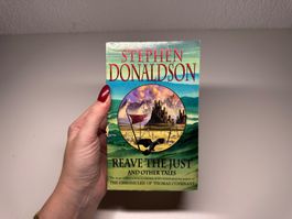 NOVEL: Stephen Donaldson, Reave the Just and other Tales