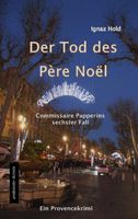 Hold Ignaz - Der Tod des Père Noel / Krimi