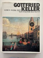 Gottfried Keller - Leben, Werk, Zeit