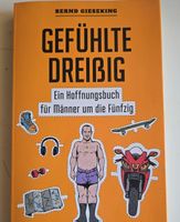 Bernd Gieseking: Gefühlt dreissig - Humor für gestandene