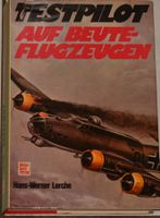 Testpilot auf Beuteflugzeugen