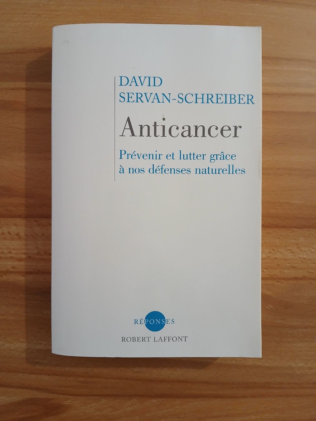 Libri: Anticancer - David Servan-Schreiber, livre en français. – Usato da Le Sentier venduto da arc_2thy